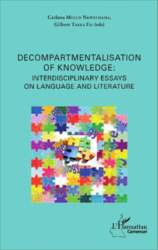Decompartmentalisation of knowledge: interdisciplinary essays on