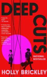 Deep Cuts: A Novel