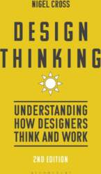 Design Thinking: Understanding How Designers Think