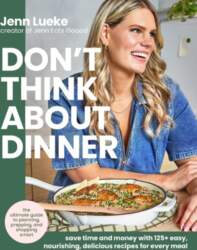 Don`t Think About Dinner: Save Time