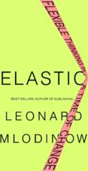 Elastic: Flexible Thinking in a Time