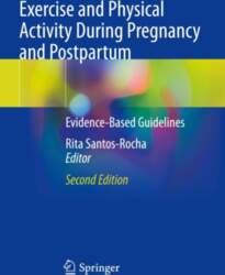 Exercise and Physical Activity During Pregnancy