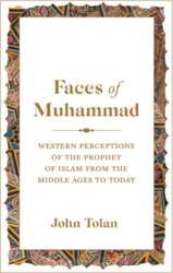 Faces of Muhammad: Western Perceptions of