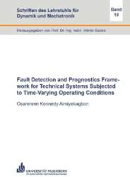Fault Detection and Prognostics Framework for