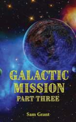 Galactic Mission Part Three