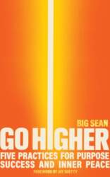 Go Higher: Five Practices for Purpose