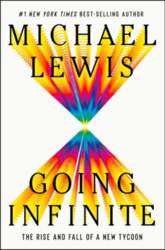 Going Infinite: The Rise and Fall