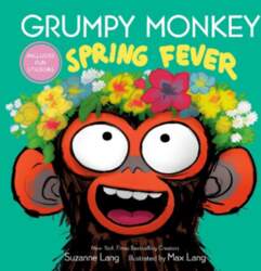 Grumpy Monkey Spring Fever: Includes Fun