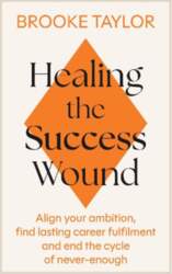 Healing the Success Wound