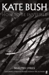 How To Be Invisible: Featuring a