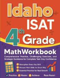 Idaho ISAT Grade 4 Math Workbook: