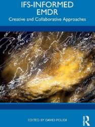IFS-Informed EMDR: Creative and Collaborative Approaches