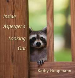 Inside Asperger`s Looking Out