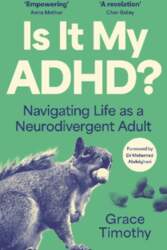 Is It My ADHD?: Navigating