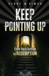 Keep Pointing Up: From Rock Bottom