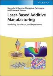 Laser-Based Additive Manufacturing: Modeling, Simulation and