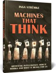 Machines That Think: How Artificial Intelligence