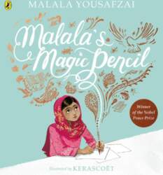 Malala`s Magic Pencil