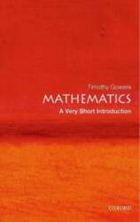 Mathematics: A Very Short Introduction: A