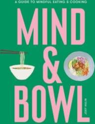 Mind & Bowl: A Guide to
