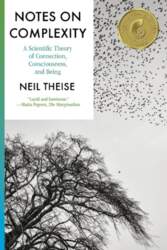 Notes on Complexity: A Scientific Theory