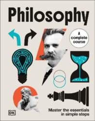 Philosophy A Complete Course: Master the
