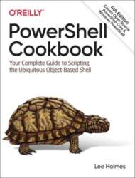 PowerShell Cookbook: Your Complete Guide to