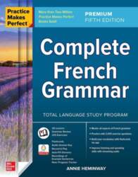 Practice Makes Perfect: Complete French Grammar