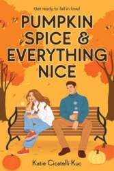 Pumpkin Spice & Everything Nice (a