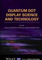 Quantum Dot Display Science and Technology