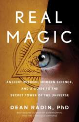 Real Magic: Ancient Wisdom, Modern Science