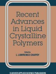 Recent Advances in Liquid Crystalline Polymers