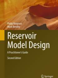 Reservoir Model Design: A Practitioner`s Guide