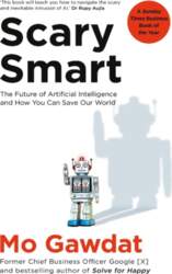 Scary Smart: The Future of Artificial