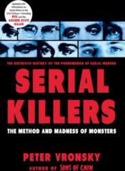 Serial Killers: The Method and Madness