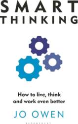 Smart Thinking: How to live, think