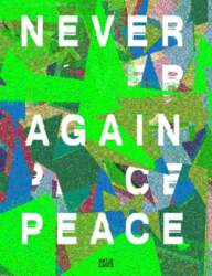 Steirischer herbst `25: Never Again Peace