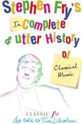 Stephen Fry`s Incomplete and Utter History