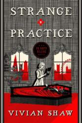 Strange Practice: A Dr. Greta Helsing
