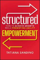Structured Empowerment: How to Achieve Growth