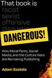 That Book Is Dangerous!: How