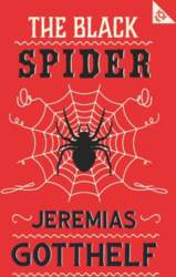 The Black Spider. Annotated Edition: With