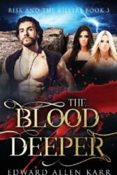 The Blood Deeper