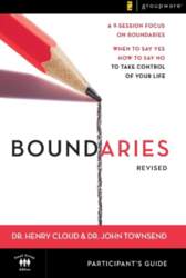 The Boundaries Bible Study Participant`s Guide---Revised: