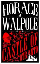 The Castle of Otranto: Annotated Edition