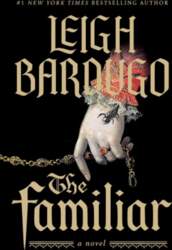 The Familiar: A Novel