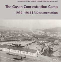 The Gusen Concentration Camp 1939¿¿-1945: A