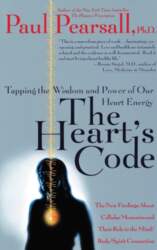 The Heart`s Code: Tapping the Wisdom