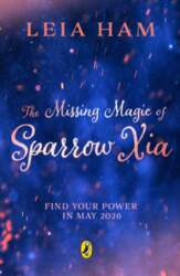 The Missing Magic of Sparrow Xia