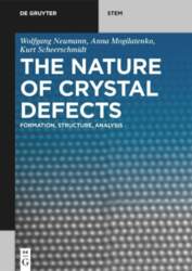 The Nature of Crystal Defects: Formation